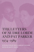 Cover: The Letters of Audre Lorde and Pat Parker 1974-1989 - The 87 Press