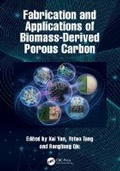 Cover: Fabrication and Applications of Biomass-Derived Porous Carbon - CRC Press