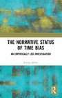 Cover: The Normative Status of Time Bias - Routledge