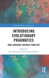 Enlarge image Cover: Introducing Evolutionary Pragmatics - Routledge