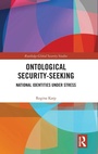 Cover: Ontological Security-Seeking - Routledge