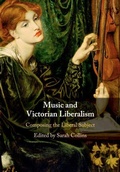 Cover: Music and Victorian Liberalism - Cambridge University Press