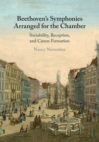 Abbildung von: Beethoven's Symphonies Arranged for the Chamber - Cambridge University Press