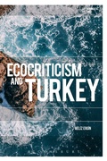 Bild: Ecocriticism and Turkey - Bloomsbury Academic