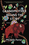 Cover: A Grandmother Begins the Story - Thorndike Press Large Print