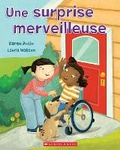 Cover: Une Surprise Merveilleuse - Scholastic Canada Ltd