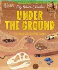 Cover: My Nature Collection: Under the Ground - Wayland