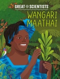 Cover: Great Scientists: Wangari Maathai - Wayland