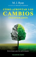 Cover: C&oacute;mo afrontar los cambios inesperados - Taller del &Eacute;xito