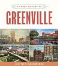 Bild: Short History of Greenville - University of South Carolina Press