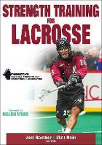 Abbildung von: Strength Training for Lacrosse - Human Kinetics