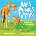 Cover: Baby Animals Trying - Sourcebooks Explore