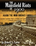 Cover: The Mansfield Riots of 1900 - Turaspublishing