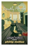 Cover: Deadly Maybe - Phillip Mottaz
