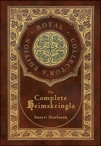 Abbildung von: The Complete Heimskringla (Royal Collector's Edition) (Case Laminate Hardcover with Jacket) - Royal Classics