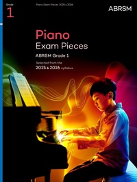 Abbildung von: Piano Exam Pieces 2025 & 2026, ABRSM Grade 1 - Associated Board of the Royal Schools of Music