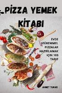 Abbildung von: PIzza Yemek KItabi - Ahmet Turan