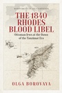 Cover: The 1840 Rhodes Blood Libel - Berghahn Books