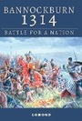 Cover: Bannockburn 1314: Battle for a Nation - Lomond Books