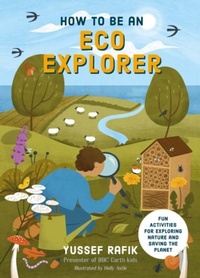 Enlarge image Cover: How to be an Eco Explorer - Moon + Bird