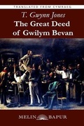 Cover: The Great Deed of Gwilym Bevan (eBook) (English Translation) - Melin Bapur