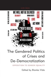 Enlarge image Cover: The Gendered Politics of Crises and De-Democratization - ECPR Press