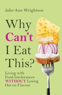 Abbildung von: Why Can't I Eat This? - Julie-Ann Wrightson