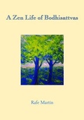Cover: A Zen Life of Bodhisattvas - The Sumeru Press