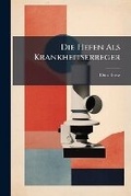 Cover: Die Hefen ALS Krankheitserreger - Nabu Press