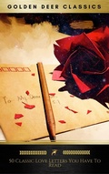 Cover: 50 Great Love Letters You Have To Read (Golden Deer Classics) - Oregan Publishing