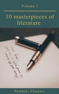 Cover: 10 masterpieces of literature Vol1 (Feathers Classics) - Feathers Classics
