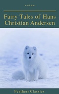 Cover: Fairy Tales of Hans Christian Andersen (Feathers Classics) - Feathers Classics
