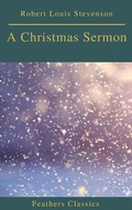 Cover: A Christmas Sermon (Feathers Classics) - Feathers Classics