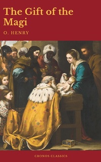 Enlarge image Cover: The Gift of the Magi (Best Navigation, Active TOC)(Cronos Classics) - Cronos Classics