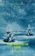 Cover: The Battle of Life (Prometheus Classics) - Prometheus Classics
