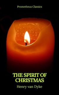 Enlarge image Cover: The Spirit of Christmas (Prometheus Classics) - Prometheus Classics