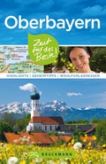 Cover: Bruckmann Reisef&uuml;hrer Oberbayern: Zeit f&uuml;r das Beste - Bruckmann Verlag