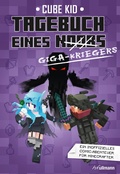 Cover: Tagebuch eines Giga-Kriegers - Ullmann Medien
