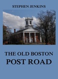 Cover: The Old Boston Post Road - Jazzybee Verlag