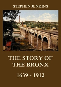 Enlarge image Cover: The Story of the Bronx - Jazzybee Verlag