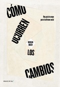 Cover: C&oacute;mo ocurren los cambios - Grano de Sal