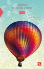 Cover: Álgebra en todas partes - Fondo de cultura económica