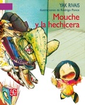 Cover: Mouche y la hechicera - Fondo de cultura econ&oacute;mica