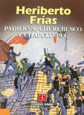 Cover: Padierna, Churubusco y Chapultepec - Fondo de cultura econ&oacute;mica