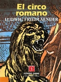 Cover: El circo romano - Fondo de cultura econ&oacute;mica