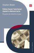 Cover: Co&acute;mo hacer funcionar nuestra democracia - Fondo de cultura econ&oacute;mica