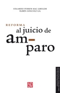 Cover: Reforma al juicio de amparo - Fondo de cultura econ&oacute;mica