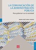 Cover: La Comunicaci&oacute;n de la Administraci&oacute;n P&uacute;blica - Fondo de cultura econ&oacute;mica