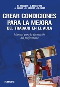 Cover: Crear condiciones para la mejora del trabajo en el aula - Narcea Ediciones