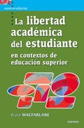 Cover: La libertad acad&eacute;mica del estudiante en contextos de educaci&oacute;n superior - Narcea Ediciones